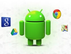 Penjelasan Lengkap Android