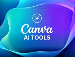 Penjelasan Lengkap Tentang Canva AI?