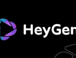 Penjelasan Lengkap Tentang HeyGen?